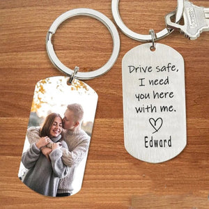 Custom Photo Keychain Valentine's Gifts Personalized Photo Keychain With Name For Couple "Drive Safe I Need You Here With Me