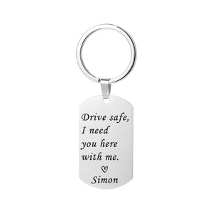 Drive Safe Keychain Custom Photo Name Keychain I Need You Here with Me Best Lover Gifts for him - MadeMineAU