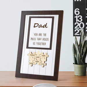 Gifts For Father Wooden Puzzle Frame You Are The Piece That Holds Us Together Personalized Name Gift For Dad