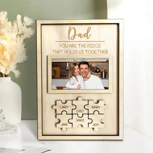 Custom Dad Puzzle Piece Sign Personalized Family Member Sign Gift for Dad You Are the Piece That Holds Us Together