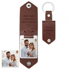 Drive Safe Need You Here Keychain Personalized Leather Photo Keyrings Anniversary To My Husband