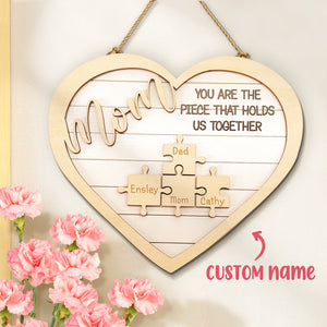 Custom Mom You Are the Piece That Holds Us Together Wooden Puzzle Piece Sign Mother's Day Gifts