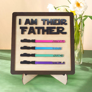 Personalized I Am Their Father Sign Wooden Light Saber Plaque Father's Day Gift - MadeMineAU