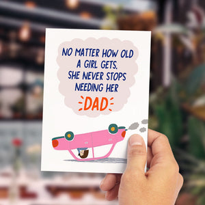 Funny Father's Day Card She Never Stops Needing Her Dad Greeting Card for Daddy