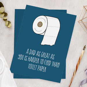 A Dad as Great as You is Hareder Ro Fine than Toilet Paper Funny Father's Day Card