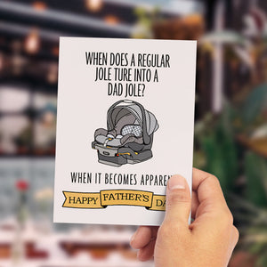 Funny Father's Day Card When Does a Regular Jole Ture into a Dad Jole Card Dad Birthday Card