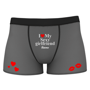 I Love My Sexy Girlfriend Name Shorts Boxer - MadeMineAU