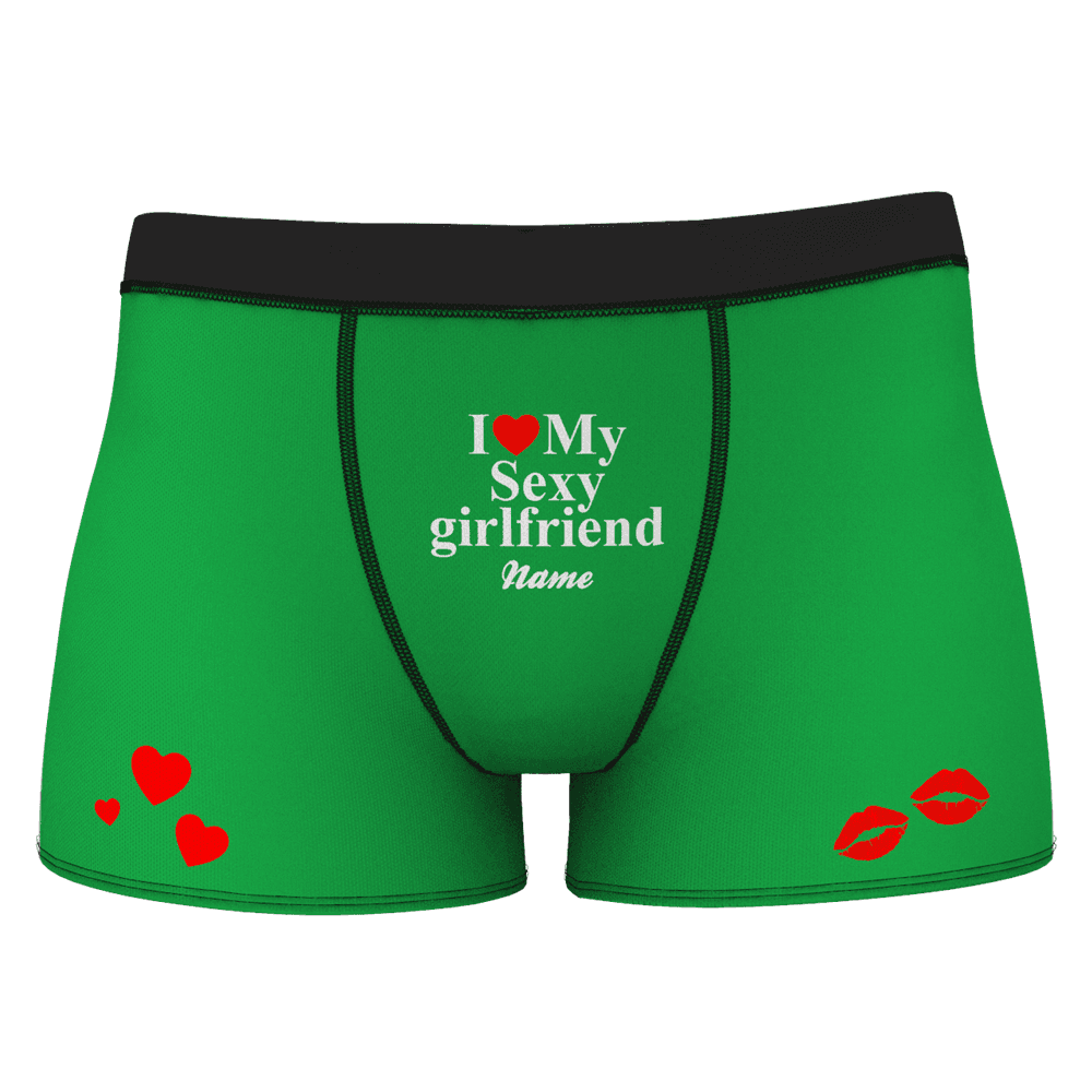 I Love My Sexy Girlfriend Name Shorts Boxer –